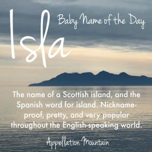 Isla: Baby Name of the Day
