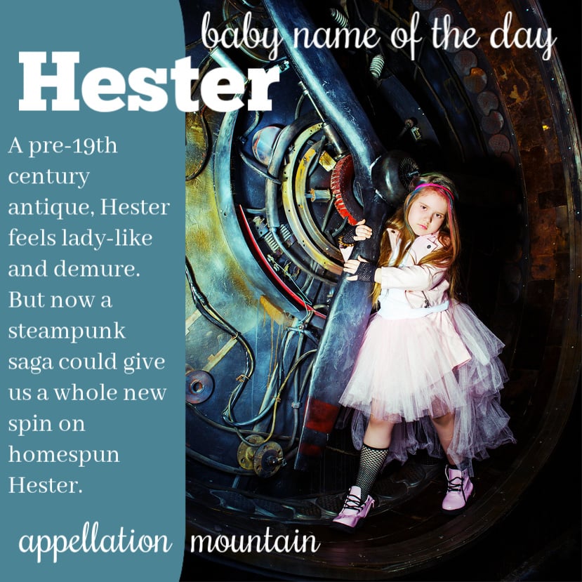 Hester: Baby Name of the Day