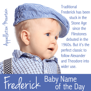 Frederick: Baby Name of the Day