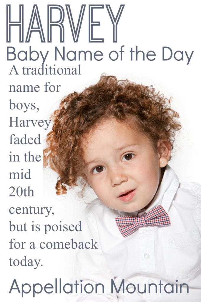 Harvey: Baby Name of the Day