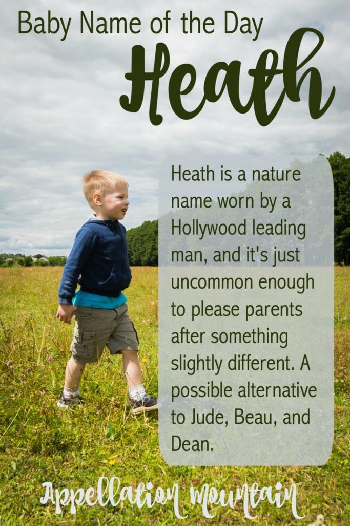 Heath: Baby Name of the Day