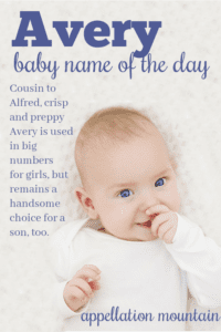 Avery: Baby Name of the Day