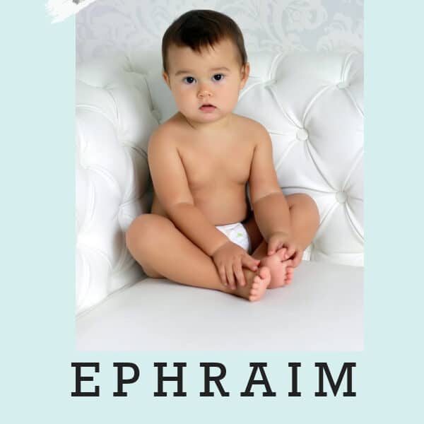 baby name Ephraim