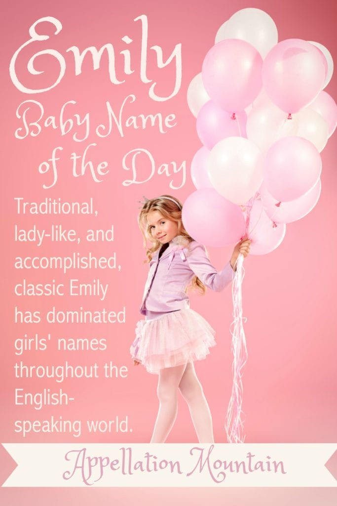 Emily: Baby Name of the Day