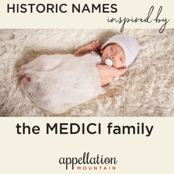 newborn baby in off white hat and blanket on light beige rug; "Italian Medici family names"