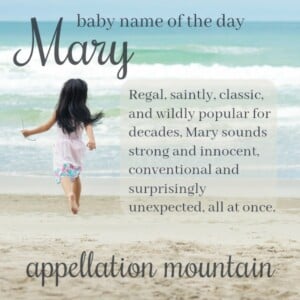 Mary: Baby Name of the Day
