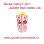 Harley, Henley and Jace: Summer Movie Names 2013
