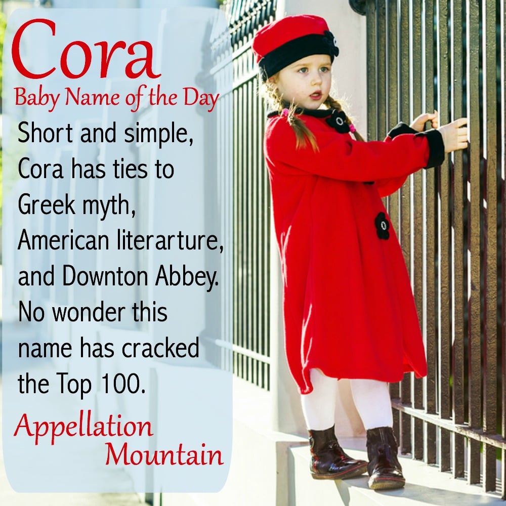 Cora: Baby Name of the Day