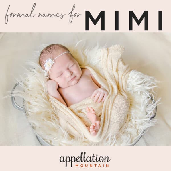 baby girl wearing headband in basket with fluffy ivory blanket, "What is Mimi short for?"