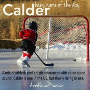 Calder: Baby Name of the Day