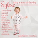 Sylvie: Baby Name of the Day
