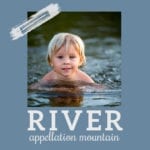Baby Name River: Scenic and Soulful