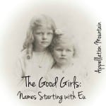 The Good Girls: Names Starting with Eu