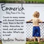 Emmerich: Baby Name of the Day