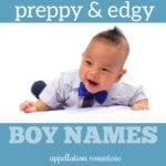Bad Boy Baby Names: The Preppy Hellraisers