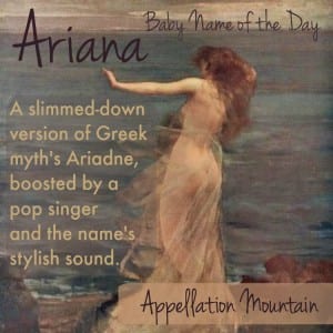 Ariana: Baby Name of the Day