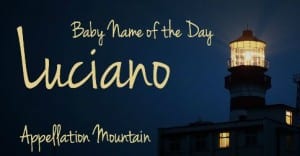 Luciano: Baby Name of the Day