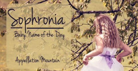 Sophronia: Baby Name of the Day