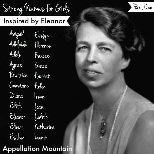 strong-names-for-girls-inspired-by-eleanor-part-i-appellation-mountain