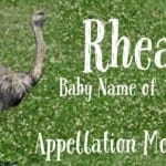 Rhea: Baby Name of the Day
