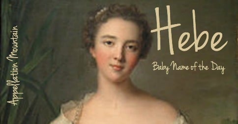 Hebe: Baby Name of the Day