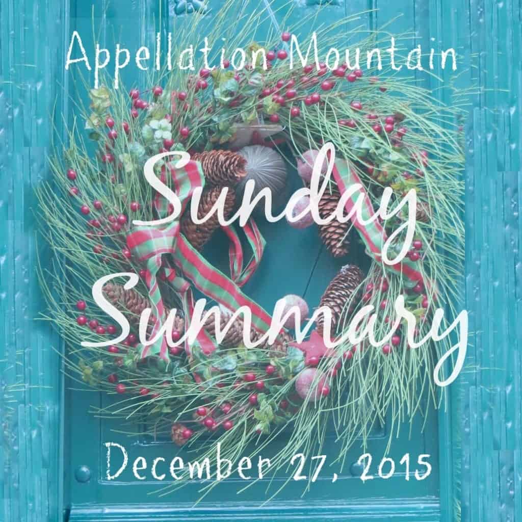 Sunday Summary: Last of 2015! - Appellation Mountain