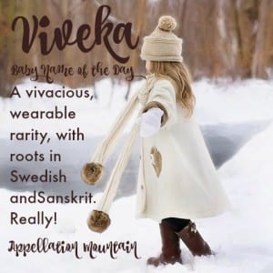 Viveka: Baby Name of the Day