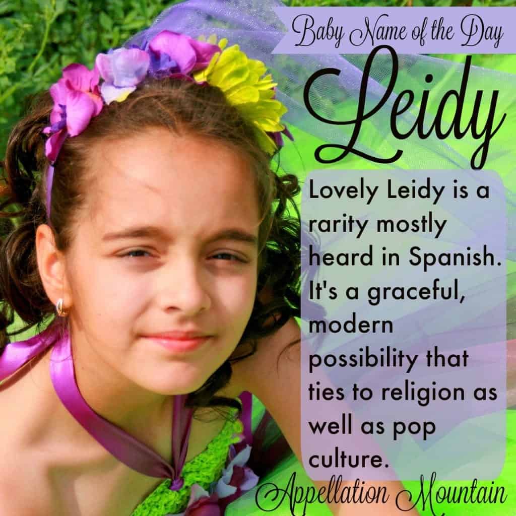 Leidy: Baby Name of the Day - Appellation Mountain