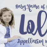 Lola: Baby Name of the Day