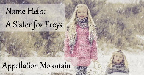 Name Help: A Sister for Freya