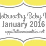 Ten Noteworthy Baby Names January 2016