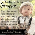 Grayson: Baby Name of the Day