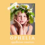 baby name Ophelia