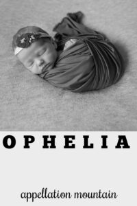 baby name Ophelia