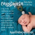 Cassiopeia: Baby Name of the Day