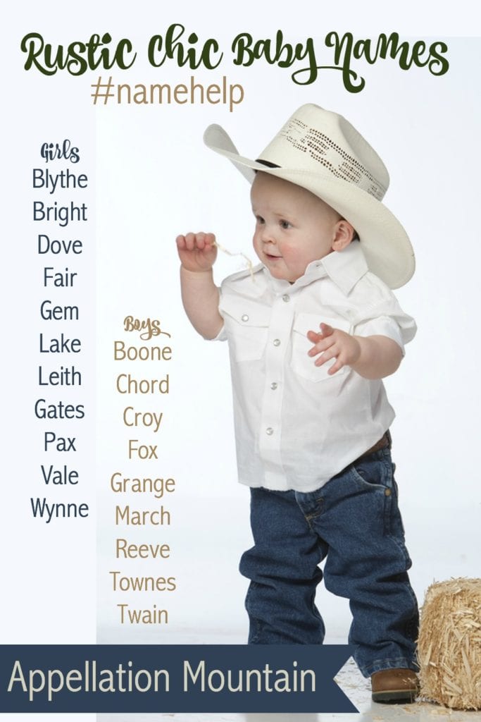  Name Help Rustic Chic Baby Names Appellation Mountain