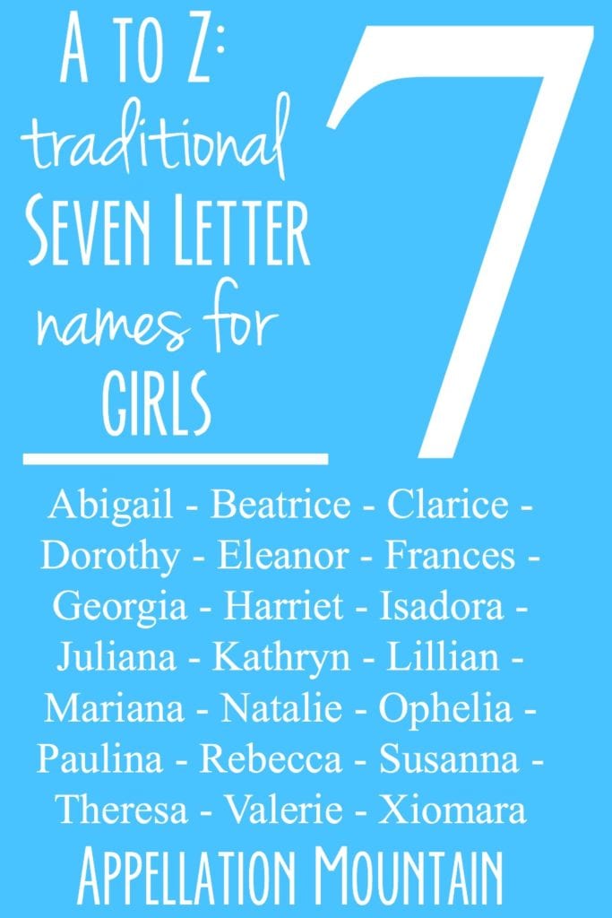 A to Z: Seven Letter Traditional Girl Names - Appellation ...