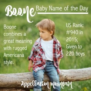 Boone: Baby Name of the Day
