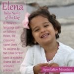 Elena: Baby Name of the Day