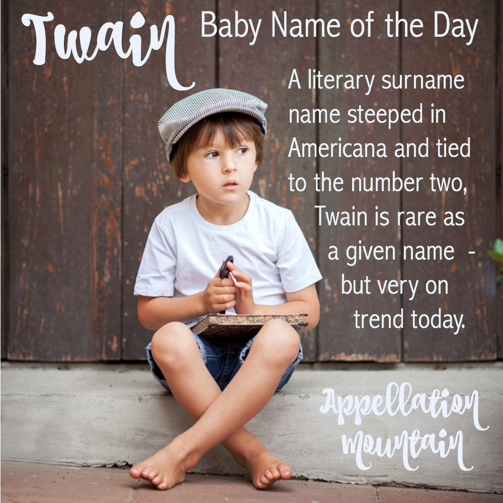 Twain: Baby Name of the Day