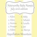 Noteworthy Baby Names July 2016