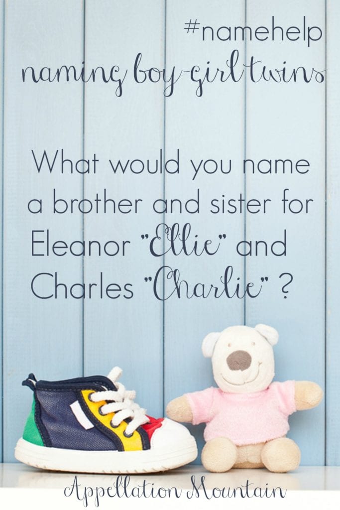 Name Help: Ellie, Charlie, and twins