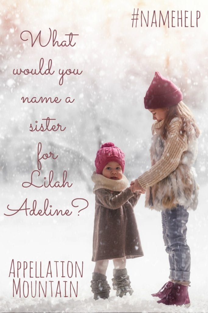 Name Help: A Sister for Lilah Adeline