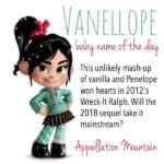 Vanellope: Baby Name of the Day