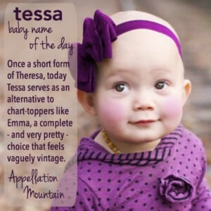 Tessa: Baby Name of the Day