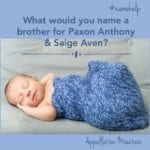 Name Help: A Brother for Paxon and Saige