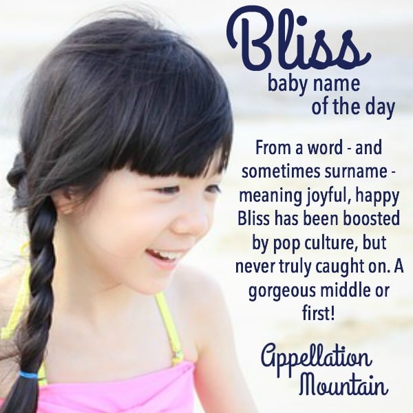 Baby Name of the Day: Bliss