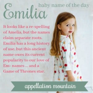 Emilia: Baby Name of the Day