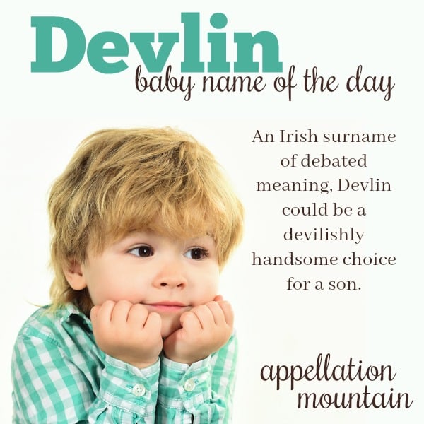 Devlin: Baby Name of the Day