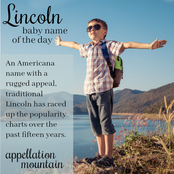 Lincoln: Baby Name of the Day